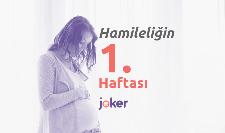 1 Haftalık Gebelik Döneminde Sizleri Neler Bekliyor?