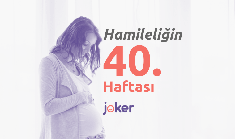 40 Haftalık Gebelik Döneminde Sizleri Neler Bekliyor?