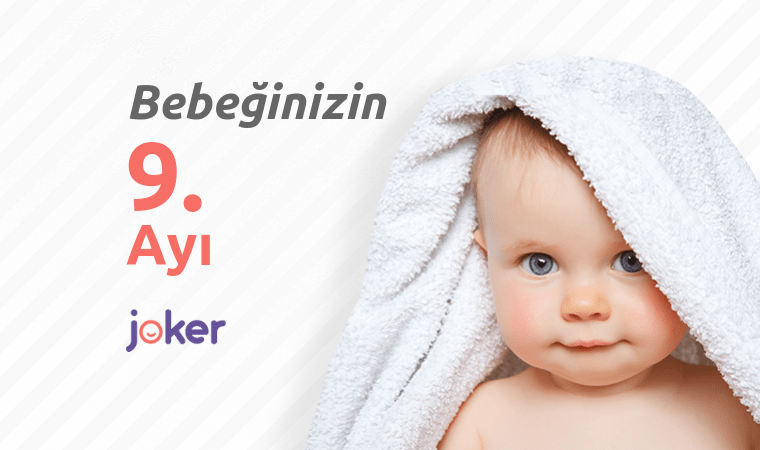 9 Aylık Bebek Gelişimi, Beslenmesi, Boy ve Kilo Tablosu